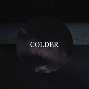 Download track All Along The Way Colder