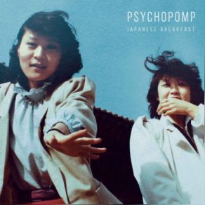 Download track Psychopomp Japanese Breakfast