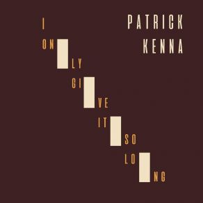 Download track Ain't No Way Patrick Kenna