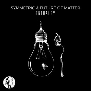 Download track Enthalpy Future Of Matter