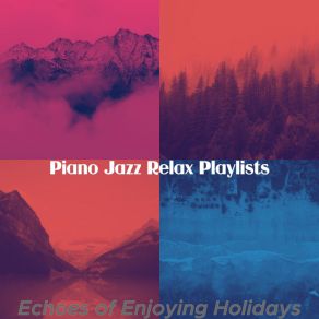 Download track Cheerful Moods For Weekends Jazz Relax Playlists