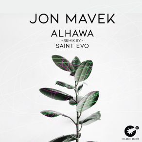 Download track Alhawa (Saint Evo Remix) Jon MavekSaint Evo