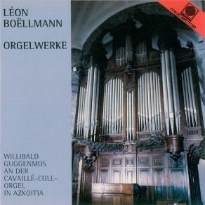 Download track 18. Versets Aus Heures Mystiques Op. 30 - Nr. 14 Allegro Animato G-Dur Léon Boëllmann