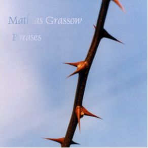 Download track Phrases II Mathias Grassow