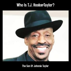 Download track Somebody Wants You T J Hooker Taylor