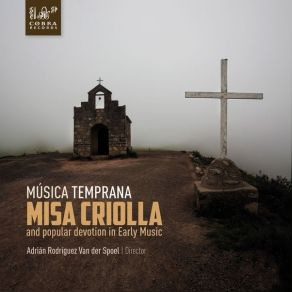 Download track 13. Misa Criolla- Kyrie Ariel Ramirez