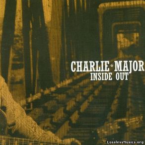 Download track You'd Better Go Charlie Major