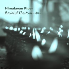 Download track Never Be Far Himalayan Piper