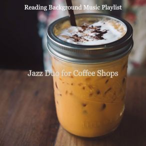 Download track Energetic Sound For Coffee Shops Reading Background Music Playlist