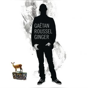 Download track Mon Nom Gaëtan Roussel