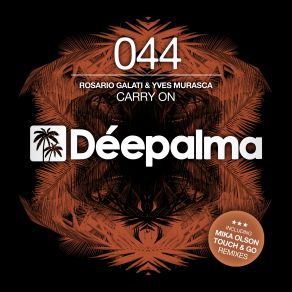 Download track Carry On (Mika Olson Remix) Yves Murasca, Rosario Galati