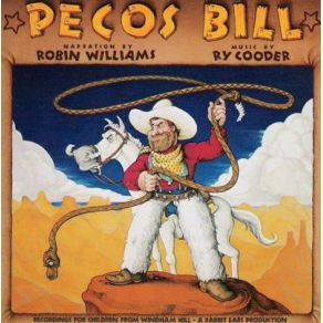 Download track Pecos Bill Ry Cooder, Robin Williams