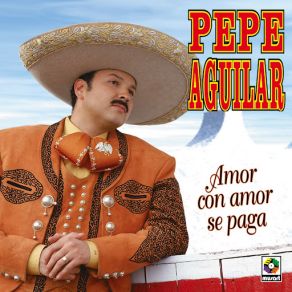 Download track Fui Queriendo Ahi Nomas Pepe Aguilar