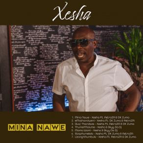 Download track Mina Nawe XeshaAstroZA, DK Zuma