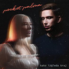 Download track Kako Izgleda Kraj Pocket Palma