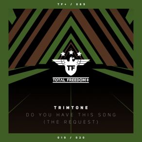 Download track Do You Have This Song (The Request) (Extended Mix) Trimtone