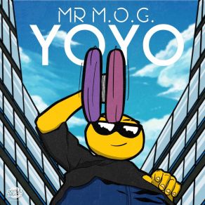 Download track Yoyo Mr. M. O. G