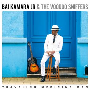 Download track If I Could Walk On Water Bai Kamara Jr., The Voodoo Sniffers