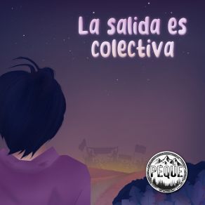 Download track La Salida Es Colectiva Peque