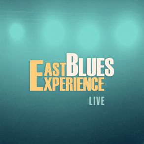 Download track An Old Indian Saying (Live) East Blues Experience