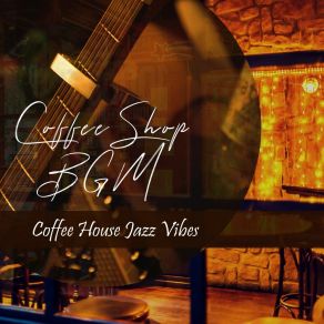 Download track Tasteful Vibes For Elegant Coffeeshops Coffee Shop BGM