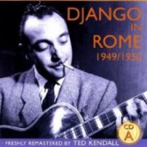 Download track Vous Qui Passez Sans Me Voir Django Reinhardt