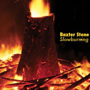 Download track Slowburning Baxter Stone