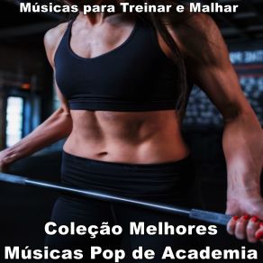 Download track Música Pop Para Treinar Músicas Para Treinar E Malhar