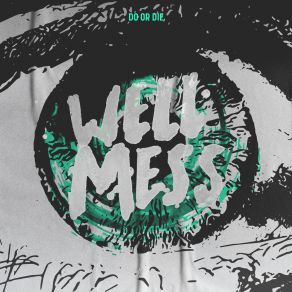 Download track Do Or Die (Instrumental Version) Wellmess