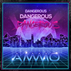 Download track More Dangerous Ammo