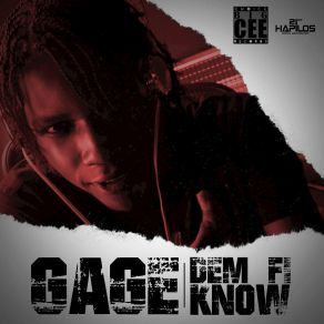 Download track Dem Fi Know Gage