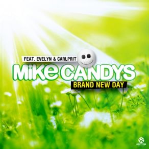 Download track Brand New Day (Jack Holiday And Mike Candys Festival Mix) Mike CandysCarlprit, Evelyn