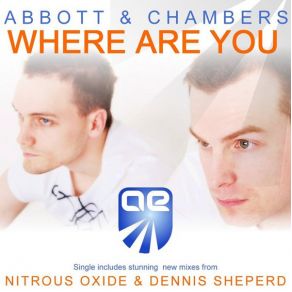 Download track Where Are You (Nitrous Oxide Vocal Mix) Tiff Lacey, Abbott, Chambers