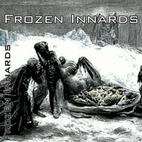 Download track Freezing Hell Frozen Innards