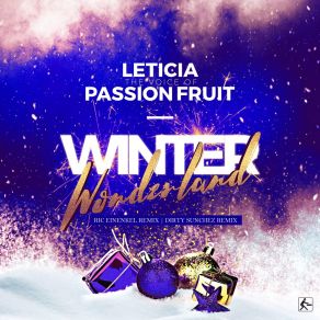 Download track Winter Wonderland (Dirty Sunchez Remix Radio Edit) Leticia The Voice Of Passion Fruit