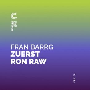 Download track Zuerst Ron Raw (Original Mix) Fran Barrg