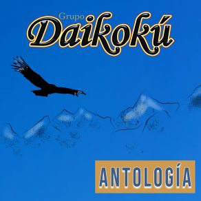 Download track El Cóndor Pasa Grupo Daikoku