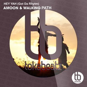 Download track Hey Yah (Got Da Rhytm) (Radio Edit) Walking Path