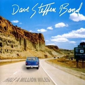 Download track Fade Away Dave Steffen Band