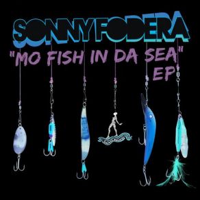 Download track Mo Fish In Da Sea (Original Mix) Sonny Fodera