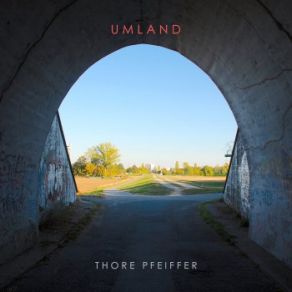 Download track Umland Thore Pfeiffer