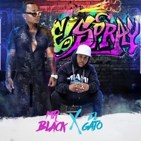 Download track El Spray (El Gato) Mr. BlackEl Gato