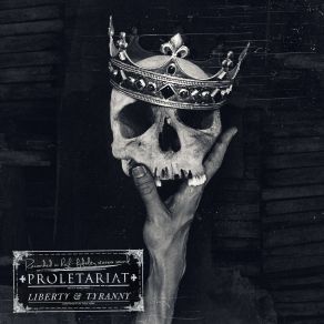 Download track Lies Upon The Crown Tyranny, Proletariat