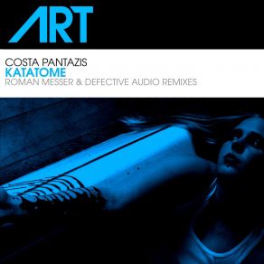 Download track Katatome (Roman Messer Remix) Costa Pantazis