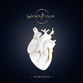 Download track Kintsugi Wicked Asylum