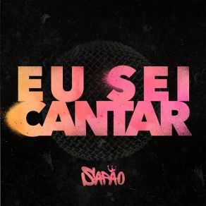 Download track Eu Sei Cantar SAPÃO