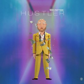 Download track Hustler (Radio Edit) Wix Patton