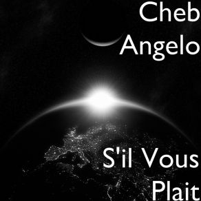 Download track Nouvel Ordre Mondial Cheb Angelo