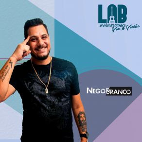 Download track 40 Anos (Ao Vivo) Nego Branco