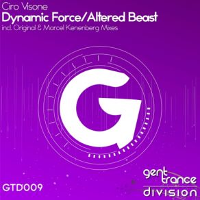 Download track Dynamic Force (Marcel Kenenberg Remix) Ciro Visone